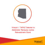 Vitalyst Health Foundation and The Technical Assistance Partnership of Arizona Selected as the Fiscal Agents to Administer the Marijuana Justice Reinvestment Grant featured image