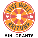 Live Well Arizona Mini-Grants Update featured image