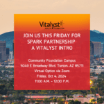 The Next Spark Partnership: A Vitalyst Intro is October 4 In-Person in Tucson and Online featured image